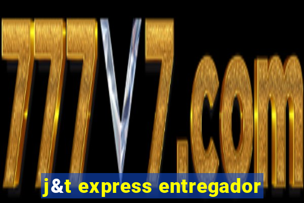 j&t express entregador